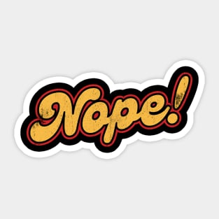 Nope Sticker